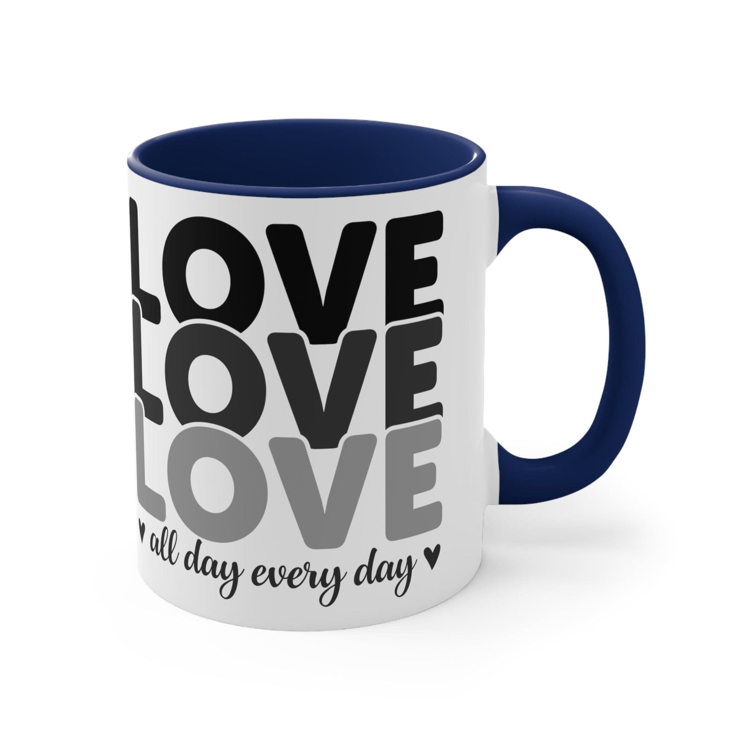 Ceramic Mug 11oz Love All Day Every Day Black Print