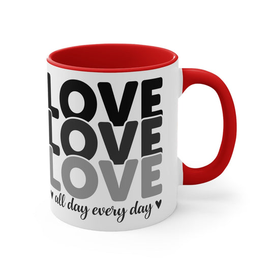 Ceramic Mug 11oz Love All Day Every Day Black Print
