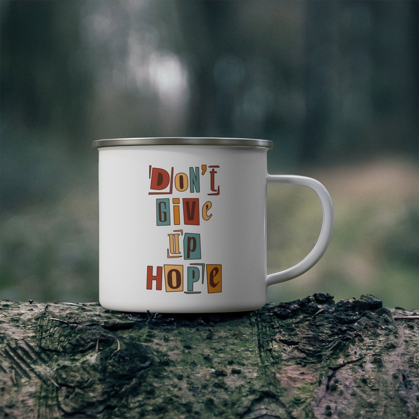 Enamel Camping Mug - Say it Soul - Don’t Give Up Hope - Inspiration
